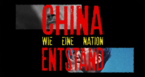 China - Wie eine Nation entstand