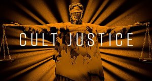 Cult Justice: Sekten vor Gericht