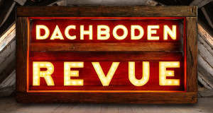 Dachboden Revue (D, 2023 – )