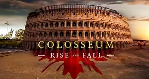 Das Kolosseum - Arena der Macht