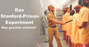 Das Stanford-Prison-Experiment: Was geschah wirklich?