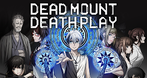 Dead Mount Death Play« erhält Anime-Serie + Trailer