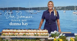 Den Sommer feiern mit Donna Hay