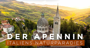 Der Apennin - Italiens Naturparadies