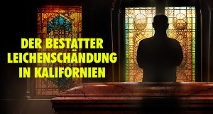 Der Bestatter - Leichensch&auml;ndung in Kalifornien