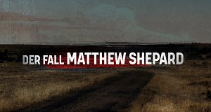 Der Fall Matthew Shepard