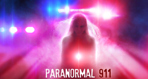 Der Geisternotruf - Paranormal 911