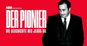 Der Pionier - Die Geschichte des Jes&uacute;s Gil