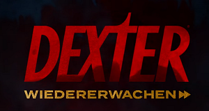 Dexter: Wiedererwachen