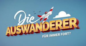 Die Auswanderer - Für immer fort? (A, 2022 – )