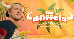 Die Büffels - Zwischen Palmen, Party und Kinderzimmer