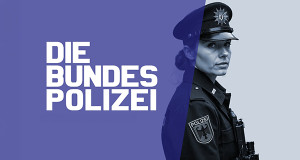 Die Bundespolizei (D, 2023 – )