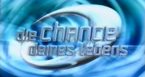 Die Chance deines Lebens