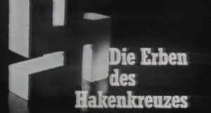 Die Erben des Hakenkreuzes