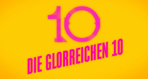 Die glorreichen 10