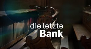 die letzte Bank - Fragen an das Leben