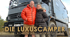 Die Luxuscamper - Komfortabel unterwegs