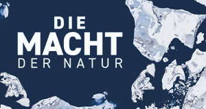 Die Macht der Natur (D, 2023 – )