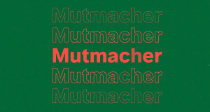 Die Mutmacher