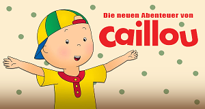 Die neuen Abenteuer von Caillou