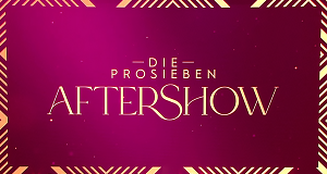 Die ProSieben-Aftershow