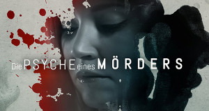 Die Psyche eines Mörders (GB, 2025 – )