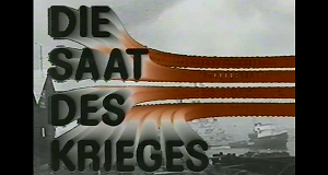 Die Saat des Krieges