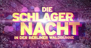 Die Schlagernacht in der Berliner Waldbühne