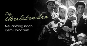 Die &Uuml;berlebenden