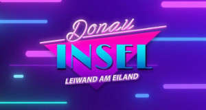 Donauinsel - Leiwand am Eiland
