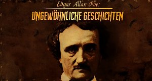 Edgar Allan Poe - Ungewöhnliche Geschichten