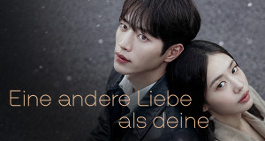 Eine andere Liebe als deine (ROK, 2026 – )