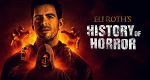 Eli Roth: History of Horror