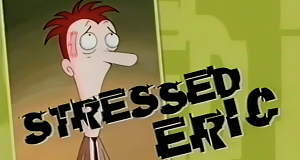 Eric im Stress