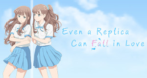 Even a Replica Can Fall in Love (J, 2026 – )