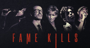 Fame Kills (GB, 2021 – )