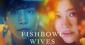 Fishbowl Wives