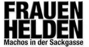 Frauenhelden - Machos in der Sackgasse