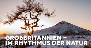 Gro&szlig;britannien - Im Rhythmus der Natur