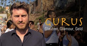 Gurus: Glauben, Glamour, Geld