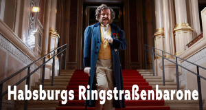 Habsburgs Ringstra&szlig;enbarone