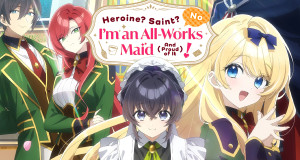 Heroine? Saint? No, I'm an All-Works Maid (And Proud of It)!