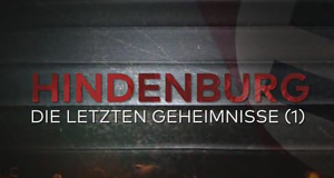 Hindenburg - Die letzten Geheimnisse