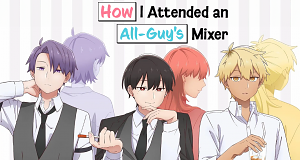 How I Attended an All-Guy's Mixer