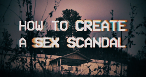 How to Create a Sex Scandal