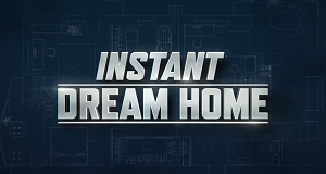 Instant Dream Home