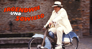 Irgendwie und Sowieso