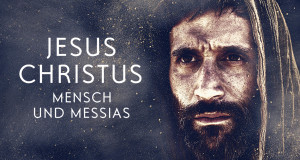 Jesus Christus: Mensch und Messias