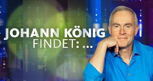 Johann König findet: ...