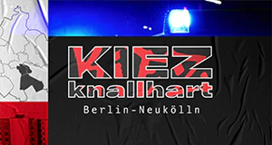 Kiez knallhart: Berlin-Neukölln